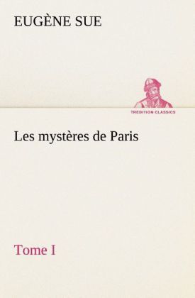 Produktbild: Les myst&egrave;res de Paris, Tome I