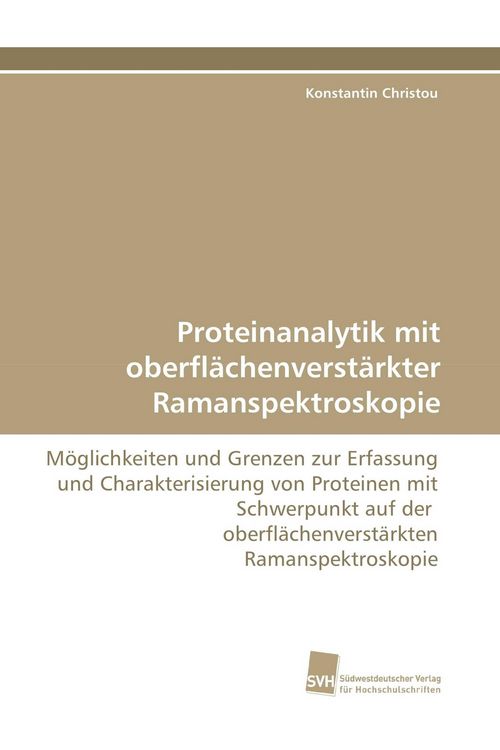 Produktbild: Proteinanalytik mit oberfl&auml;chenverst&auml;rkter Ramanspektroskopie