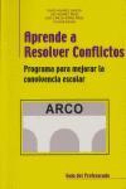 Produktbild: Aprende a resolver conflictos : programa para mejorar la convivencia escolar