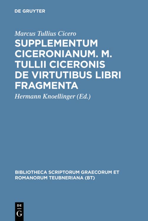 Produktbild: Supplementum Ciceronianum. M. Tulli Ciceronis de virtutibus libri fragmenta