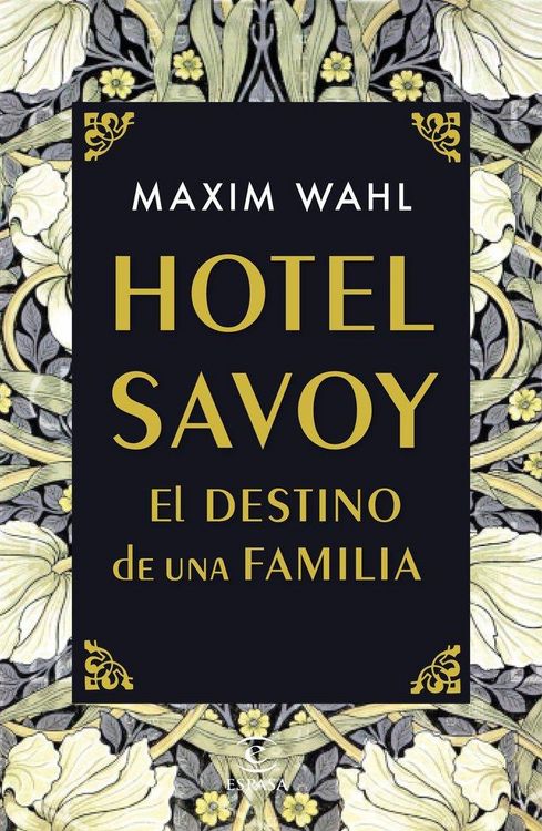Produktbild: Hotel Savoy : el destino de una familia