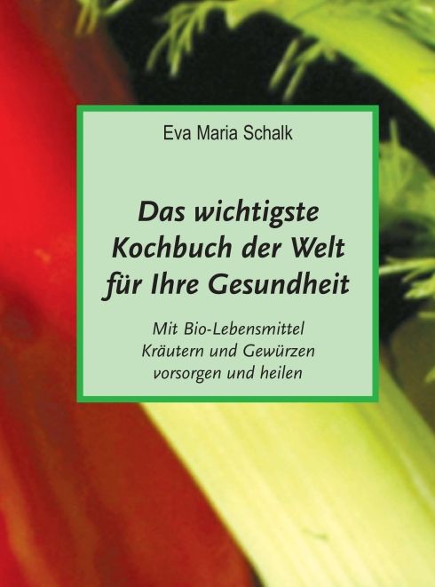 Produktbild: Das wichtigste Kochbuch der Welt f&uuml;r Ihre Gesundheit