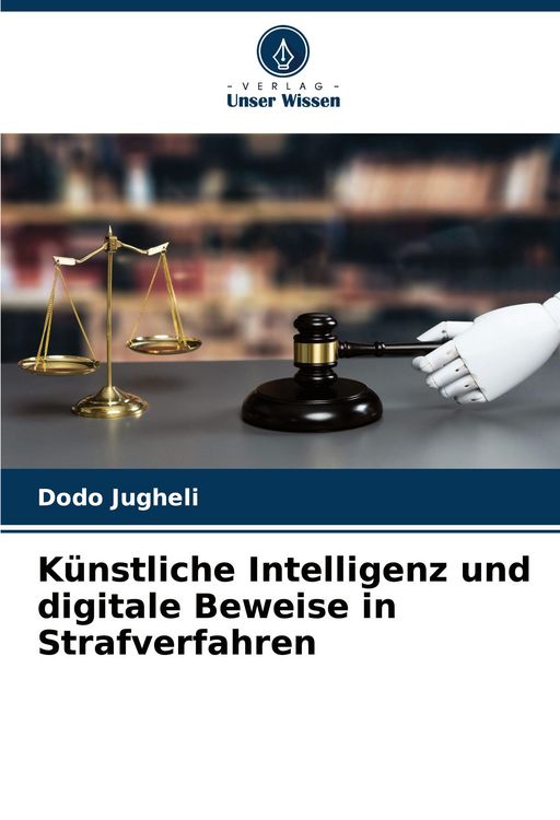 Produktbild: K&uuml;nstliche Intelligenz und digitale Beweise in Strafverfahren