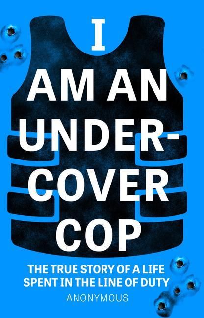 Produktbild: Anonymous Cop: I Am An Undercover Cop
