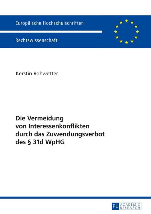 Produktbild: Die Vermeidung von Interessenkonflikten durch das Zuwendungsverbot des &sect; 31d WpHG