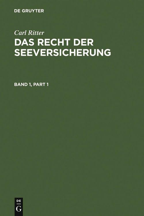 Produktbild: Carl Ritter: Das Recht der Seeversicherung. Band 1