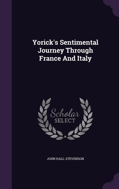 Produktbild: Yorick's Sentimental Journey Through France And Italy