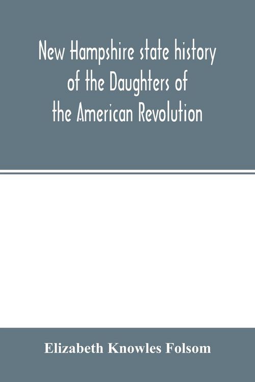 Produktbild: New Hampshire state history of the Daughters of the American revolution