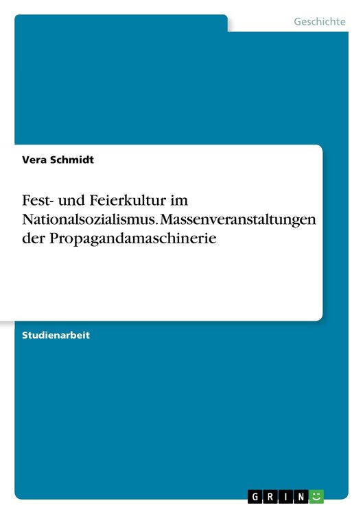 Produktbild: Fest- und Feierkultur im Nationalsozialismus. Massenveranstaltungen der Propagandamaschinerie