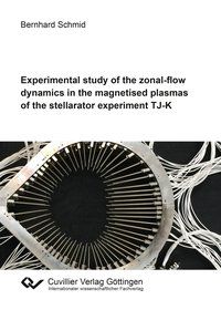 Produktbild: Experimental study of the zonal-flow dynamics in the magnetised plasmas of the stellarator experiment TJ-K