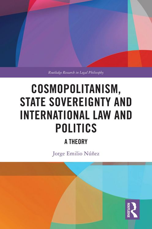 Produktbild: Cosmopolitanism, State Sovereignty and International Law and Politics