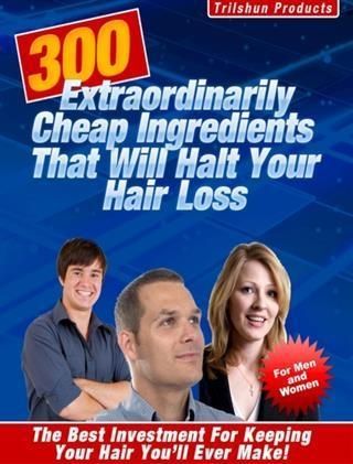 Produktbild: 300 Extraordinarily Cheap Ingredients That Will Halt Your Hair Loss