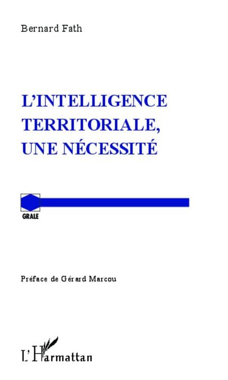 Produktbild: L'intelligence territoriale, une n&eacute;cessit&eacute;