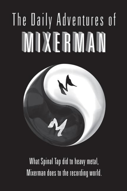 Produktbild: The Daily Adventures of Mixerman