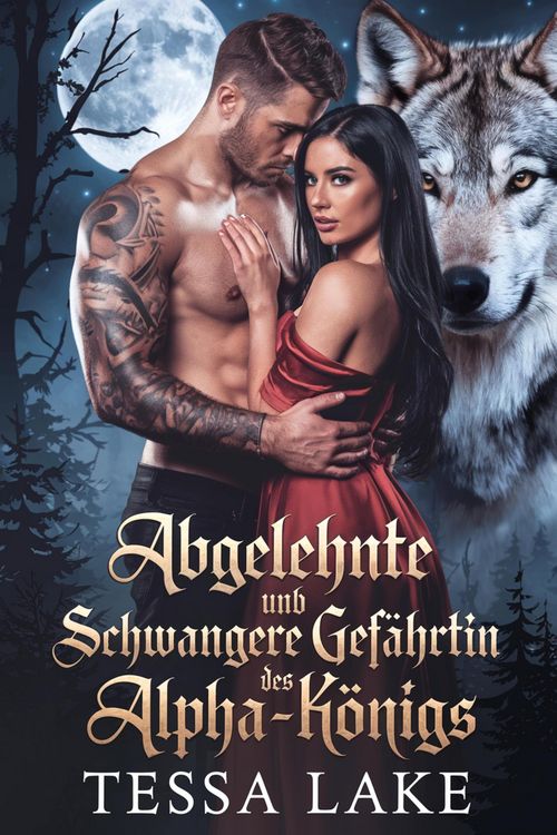 Produktbild: Abgelehnte und schwangere Gef&auml;hrtin des Alpha-K&ouml;nigs (Alpha King lehnte den Vertrag mit seiner Gef&auml;hrtin ab - Trilogie, #2)