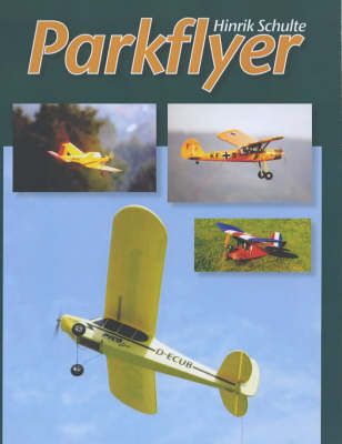 Produktbild: Schulte, H: Parkflyer