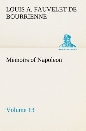 Produktbild: Memoirs of Napoleon - Volume 13