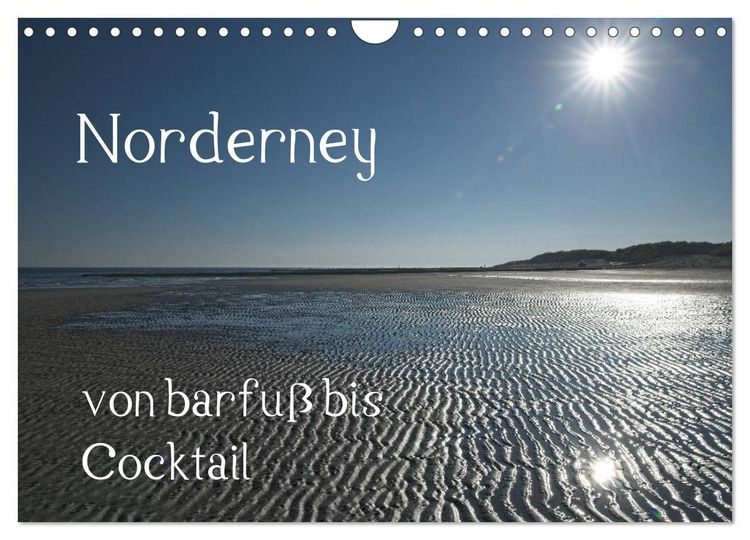 Produktbild: Norderney - von barfuss bis Cocktail (Wandkalender 2026 DIN A4 quer), CALVENDO Monatskalender
