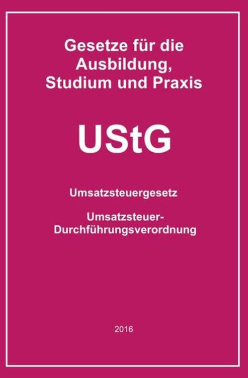 Produktbild: Gesetze f&uuml;r die Ausbildung, Studium und Praxis / UStG