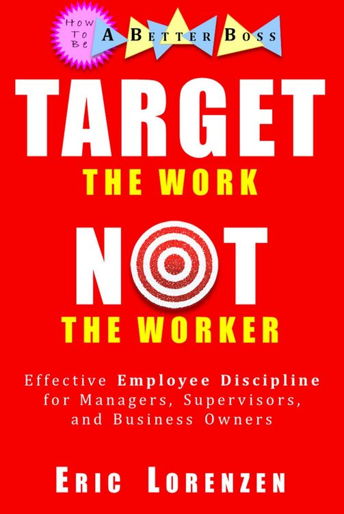 Produktbild: Target the Work, Not the Worker (How to Be a Better Boss)