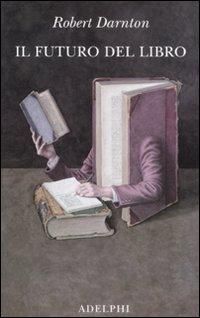 Produktbild: Il futuro del libro