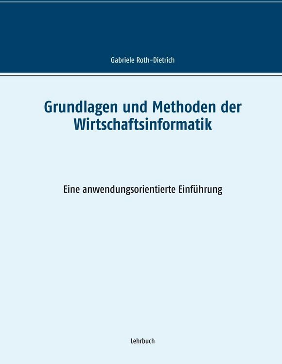 Produktbild: Grundlagen und Methoden der Wirtschaftsinformatik