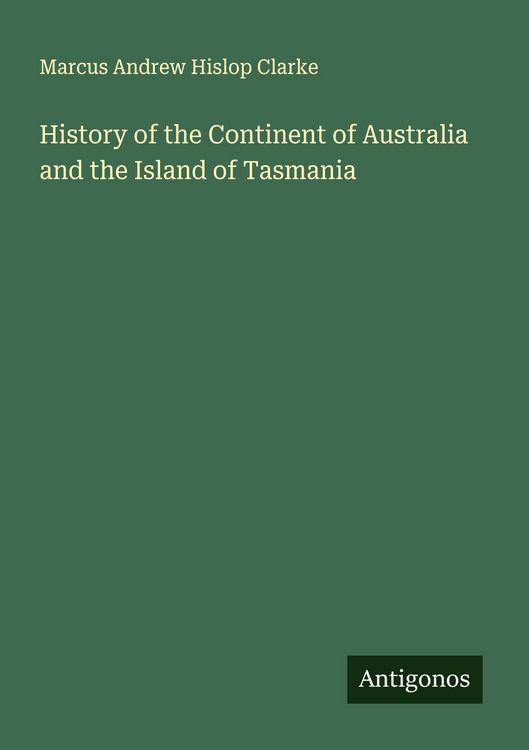 Produktbild: History of the Continent of Australia and the Island of Tasmania