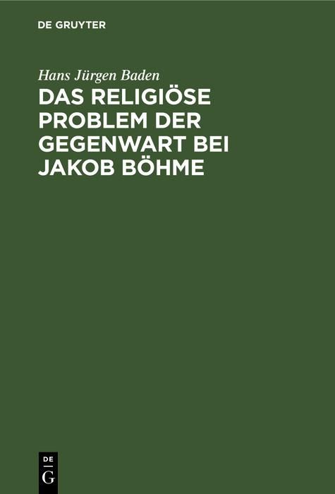 Produktbild: Das religi&ouml;se Problem der Gegenwart bei Jakob B&ouml;hme