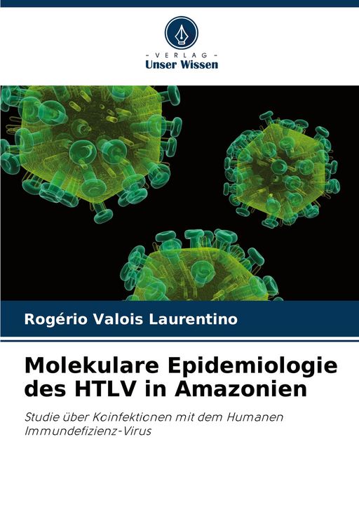 Produktbild: Molekulare Epidemiologie des HTLV in Amazonien