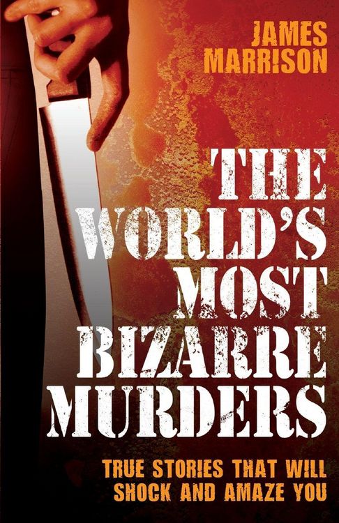 Produktbild: The World's Most Bizarre Murders
