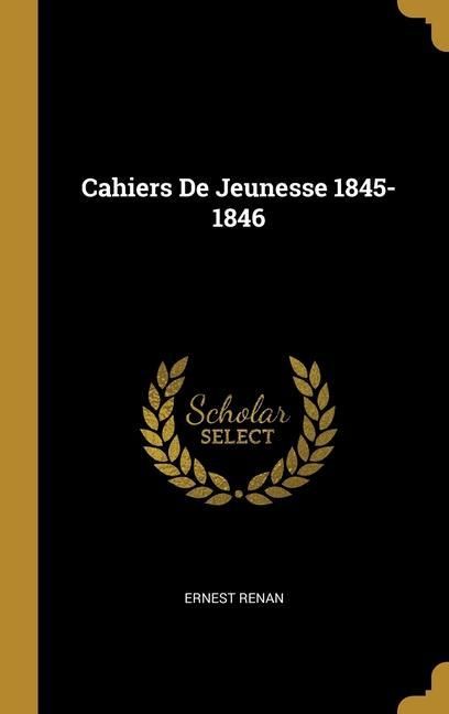 Produktbild: Cahiers De Jeunesse 1845-1846