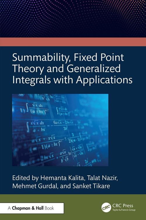 Produktbild: Summability, Fixed Point Theory and Generalized Integrals with Applications