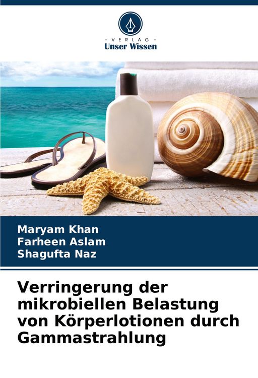 Produktbild: Verringerung der mikrobiellen Belastung von K&ouml;rperlotionen durch Gammastrahlung