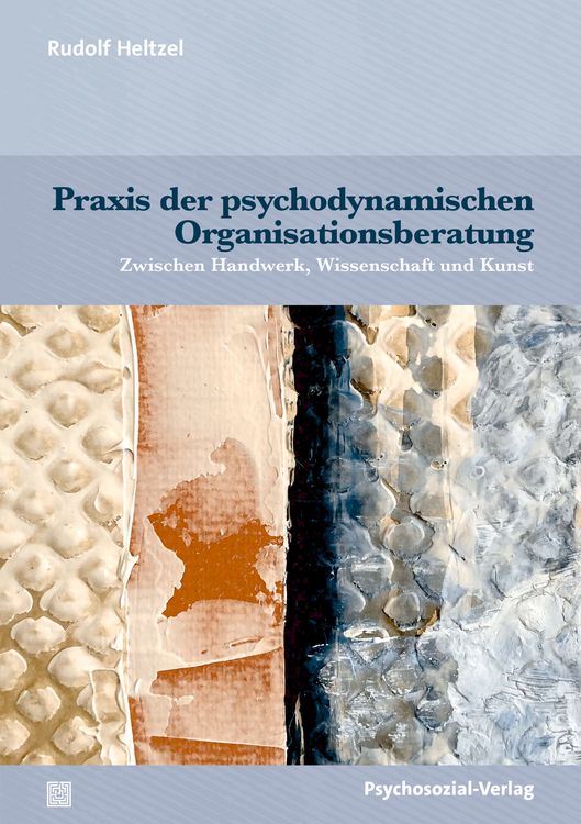 Produktbild: Praxis der psychodynamischen Organisationsberatung
