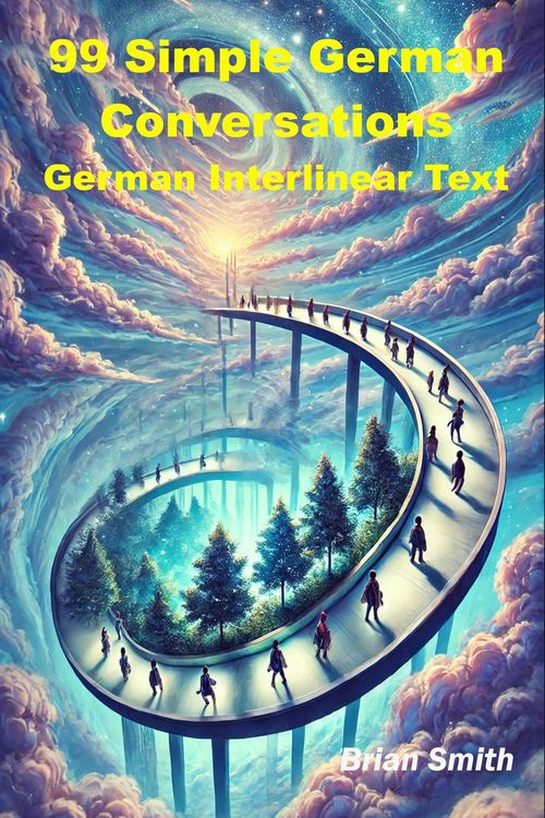 Produktbild: 99 Simple German Conversations (German Interlinear Books, #1)
