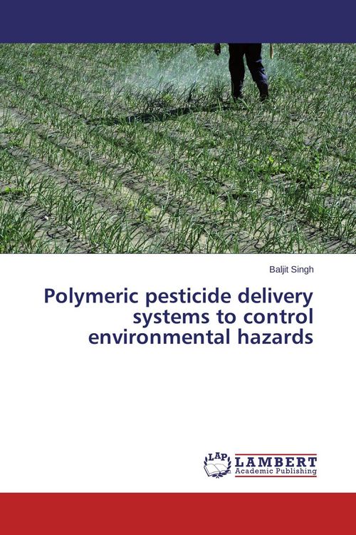 Produktbild: Polymeric pesticide delivery systems to control environmental hazards