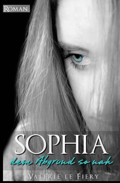 Produktbild: Sophia - Dem Abgrund so nah