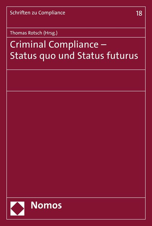 Produktbild: Criminal Compliance - Status quo und Status futurus