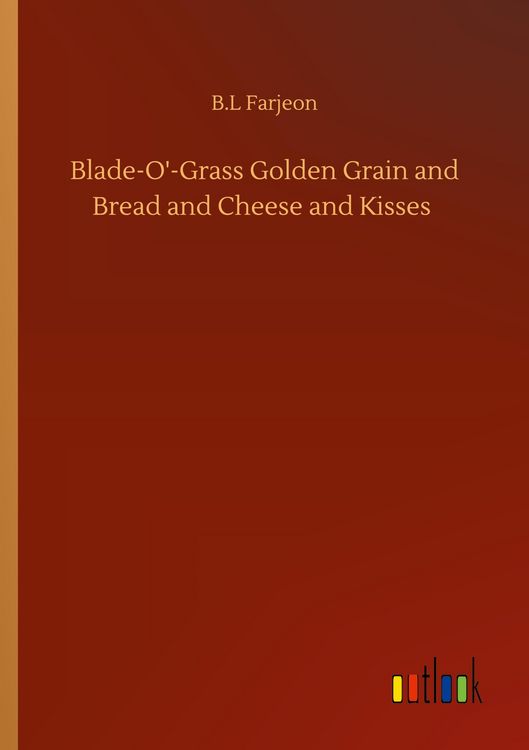 Produktbild: Blade-O'-Grass Golden Grain and Bread and Cheese and Kisses