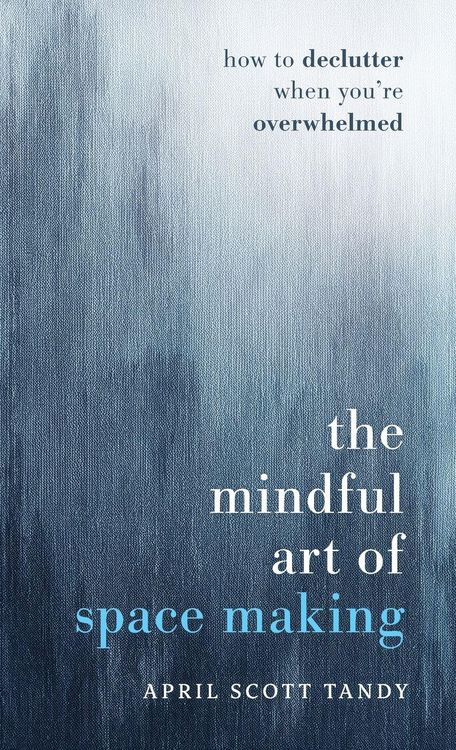Produktbild: The Mindful Art of Space Making
