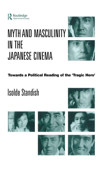 Produktbild: Myth and Masculinity in the Japanese Cinema