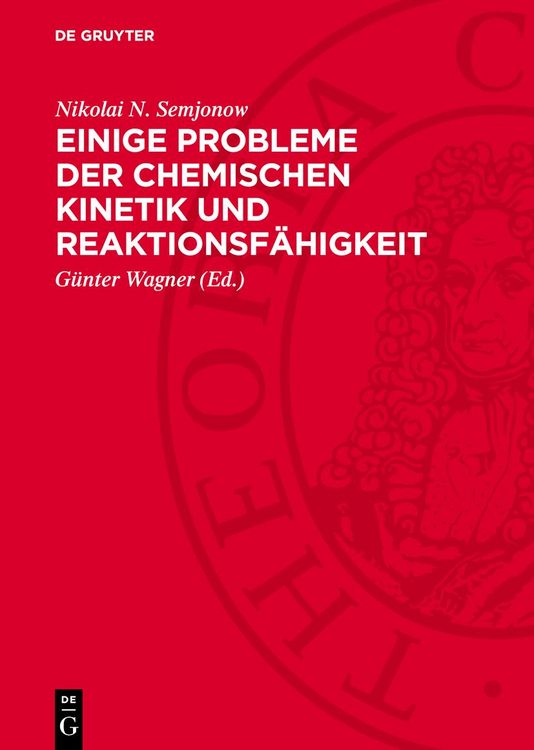 Produktbild: Einige Probleme der chemischen Kinetik und Reaktionsf&auml;higkeit