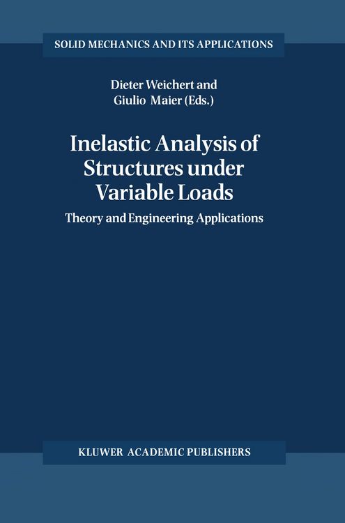 Produktbild: Inelastic Analysis of Structures under Variable Loads