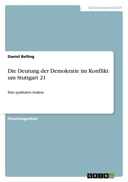 Produktbild: Die Deutung der Demokratie im Konflikt um Stuttgart 21