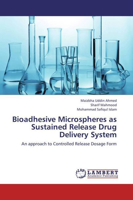 Produktbild: Ahmed, M: Bioadhesive Microspheres as Sustained Release Drug
