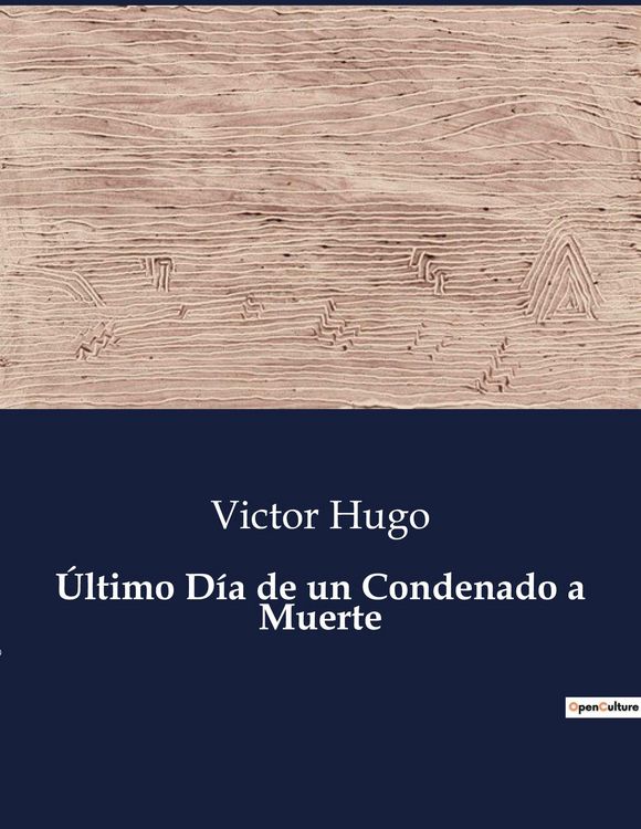 Produktbild: &Uacute;ltimo D&iacute;a de un Condenado a Muerte