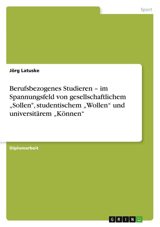 Produktbild: Berufsbezogenes Studieren - im Spannungsfeld von gesellschaftlichem "Sollen", studentischem "Wollen" und universit&auml;rem "K&ouml;nnen"