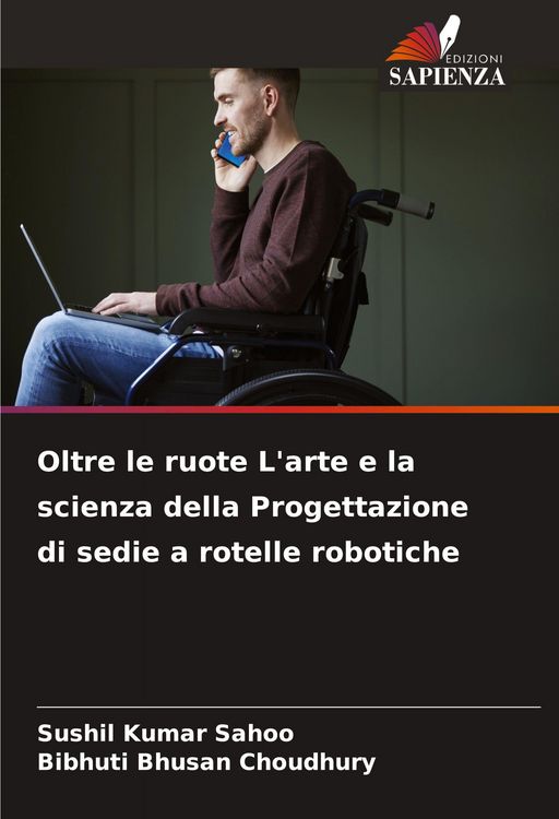 Produktbild: Oltre le ruote L'arte e la scienza della Progettazione di sedie a rotelle robotiche