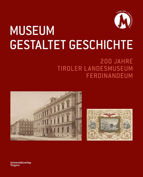 Bild vom Artikel Museum Gestaltet Geschichte vom Autor Tiroler Landesmuseen-Betriebsges.