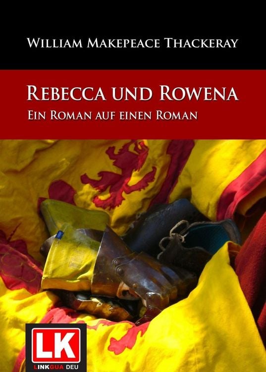 Produktbild: Rebecca und Rowena. Ein Roman auf einen Roman.